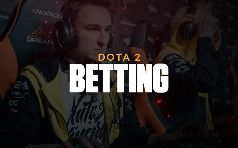 DOTA 2 BETTING GUIDE: MAKE SURE TO WIN MONEY